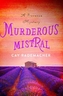 Murderous Mistral