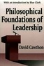 Philosophical Foundations of Leadership