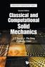 Classical And Computational Solid Mechanics