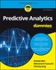 Predictive Analytics for Dummies, 2nd Edition