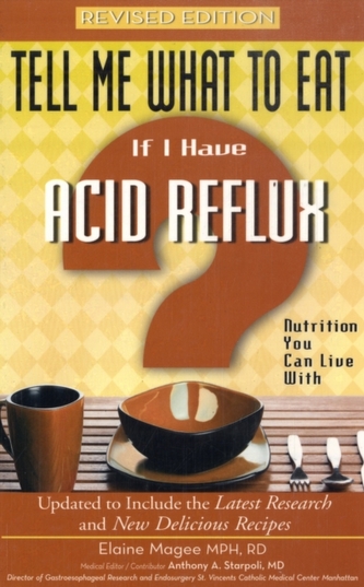 Tell Me What to Eat If I Have Acid Reflux