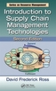 Introduction to Supply Chain Management Technologies, Second Edition