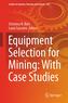 Equipment Selection for Mining: With Case Studies