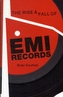 Rise and Fall of EMI Records, The