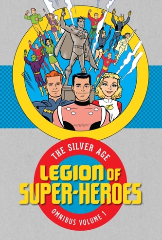 Legion Of Super Heroes The Silver Age Omnibus