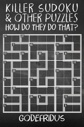 Killer Sudoku and Other Puzzles - How Do They Do That?