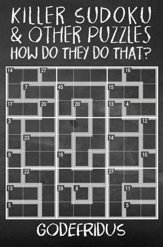 Killer Sudoku and Other Puzzles - How Do They Do That?