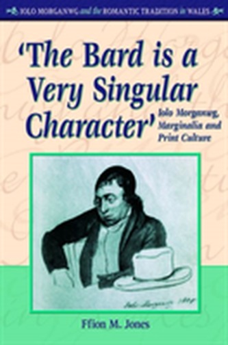 'The Bard is a Very Singular Character'