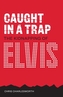 Caught in a Trap