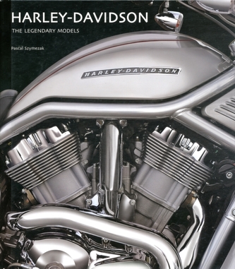Harley-Davidson the Legendary Models