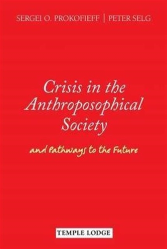 Crisis in the Anthroposophical Society
