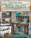 Crafting with Wood Pallets