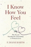 I Know How You Feel