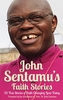John Sentamu's Faith Stories