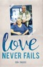 Love Never Fails