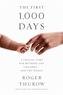 The First 1,000 Days