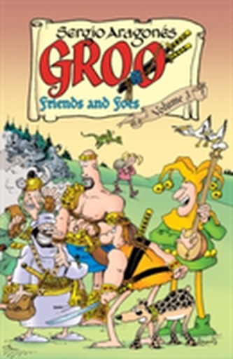 Groo: Friends And Foes Volume 3