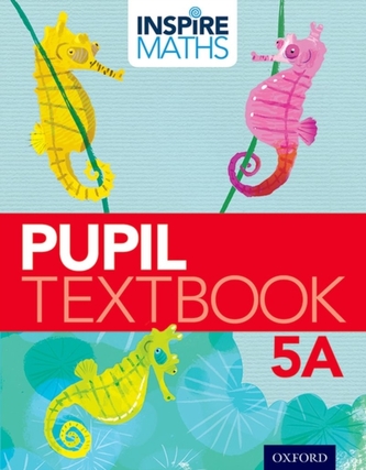 Inspire Maths: 5: Pupil Book 5A