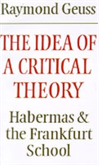 The Idea of a Critical Theory
