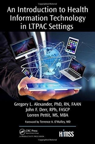 An Introduction to Health Information Technology in LTPAC Settings