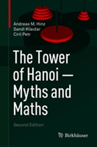 The Tower of Hanoi - Myths and Maths