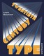Twentieth Century Type and Beyond