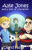 Alfie Jones and a Test of Character