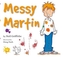 Messy Martin