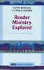 Reader Ministry Explored