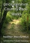 Leicestershire Country Park Walks