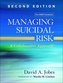 Managing Suicidal Risk, Second Edition