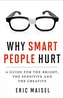 Why Smart People Hurt
