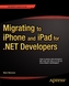 Migrating to iPhone and iPad for .NET Developers