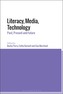 Literacy, Media, Technology