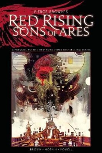 Pierce Brown's Red Rising: Sons of Ares - An Original Graphic Novel