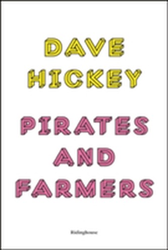 Pirates and Farmers: Essays on the Frontiers of Art