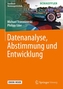 Datenanalyse, Abstimmung und Entwicklung