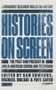 Histories on Screen