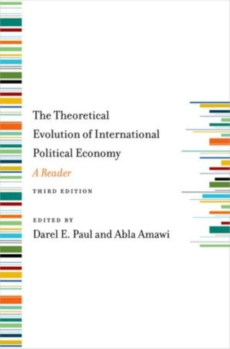 The Theoretical Evolution of International Political Economy, Third Edition