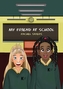 My Friend at School