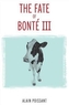 The Fate of Bonte III