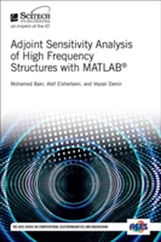 Adjoint Sensitivity Analysis of High Frequency Structures with MATLAB (R)