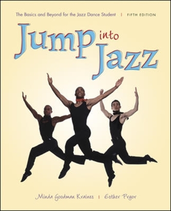 Jump into Jazz: The Basics and Beyond for Jazz Dance Students