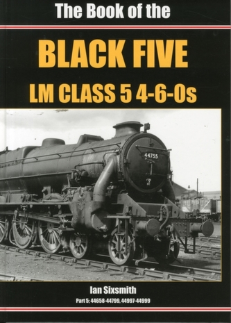 The Book of the Black Fives LM Class 5 4-6-0s