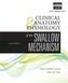 Clinical Anatomy & Physiology of the Swallow Mechanism