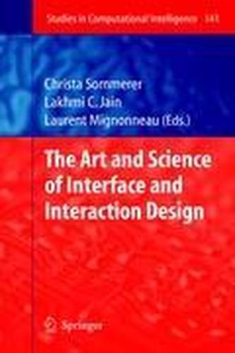 The Art and Science of Interface and Interaction Design (Vol. 1)