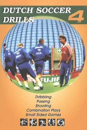Dutch Soccer Drills: Dribbling, Passing, Shooting, Combination Play and Small Sided Games