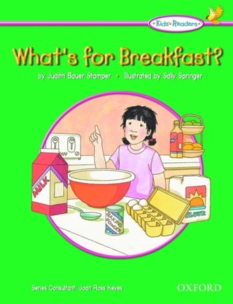 Kids' Readers: What's for Breakfast?