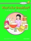 Kids' Readers: What's for Breakfast?