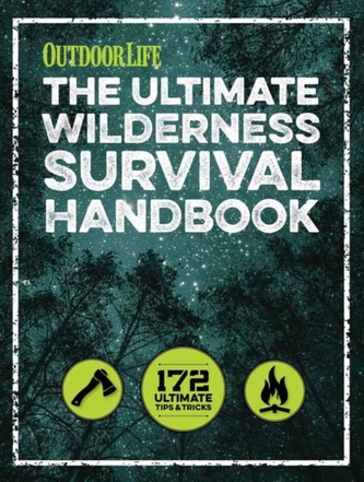 The Ultimate Wilderness Survival Handbook